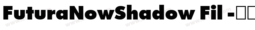 FuturaNowShadow Fil 字体转换